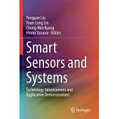 Smart Sensors and Systems: Technology Advancement and Application Demonstrations