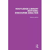 Routledge Library Editions: Discourse Analysis