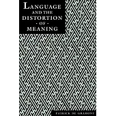 Language and the Distortion of Meaning