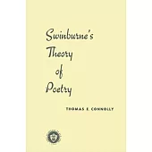Swinburne’’s Theory of Poetry