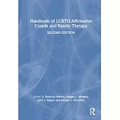 Handbook of Lgbtq-Affirmative Couple and Family Therapy