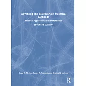 Advanced and Multivariate Statistical Methods: Practical Application and Interpretation