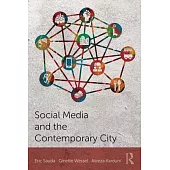 Social Media and the Contemporary City