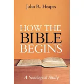 How the Bible Begins