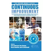 Continuous Improvement: Seek Perfection, Assure Quality at Its Source, Embrace Scientific Thinking, Focus on Process, and Improve Flow & Pull