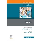 Obesity, an Issue of Nursing Clinics, 56