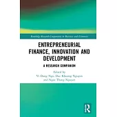 Entrepreneurial Finance, Innovation and Development: A Research Companion