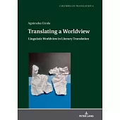 Translating a Worldview: Linguistic Worldview in Literary Translation