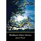 Wadhurst Ghost Stories