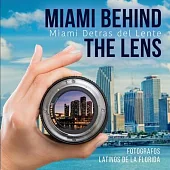 Miami Behind the Lens