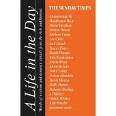 The Sunday Times a Life in the Day: Words of Wisdom and Domestic Details from the Rich and Famous