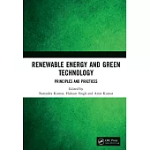 Renewable Energy and Green Technology: Principles and Practices