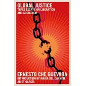 Global Justice: Three Essays on Liberation and Socialism