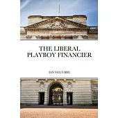 The Liberal Playboy Financier