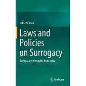 Laws and Policies on Surrogacy: Comparative Insights from India