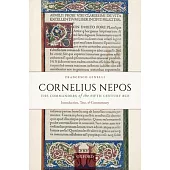 Cornelius Nepos, the Commanders of the Fifth Century Bce: Introduction, Text, and Commentary