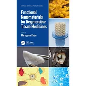 Functional Nanomaterials for Regenerative Tissue Medicines