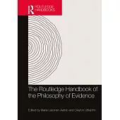 The Routledge Handbook of the Philosophy of Evidence