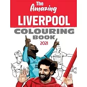 The Amazing Liverpool Colouring Book 2021