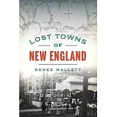 Lost Towns of New England