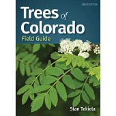 Trees of Colorado Field Guide