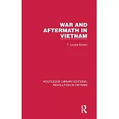 War and Aftermath in Vietnam