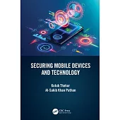 Securing Mobile Devices and Technology