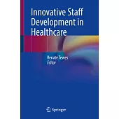 Innovative Staff Development in Healthcare