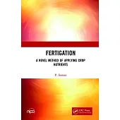 Fertigation: A Novel Method of Applying Crop Nutrients