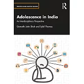 Adolescence in India: An Interdisciplinary Perspective