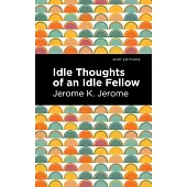 Idle Thoughts of an Idle Fellow