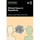 Clinical Cases in Dysarthria