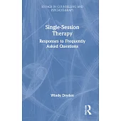 Single-Session Therapy: Responses to Frequently Asked Questions