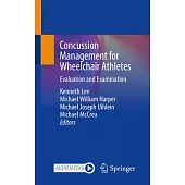 Concussion Management for Wheelchair Athletes: Evaluation and Examination