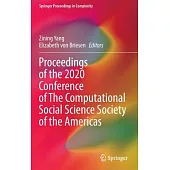 Proceedings of the 2020 Conference of the Computational Social Science Society of the Americas