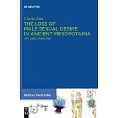 The Loss of Male Sexual Desire in Ancient Mesopotamia: >Nīs Libbi