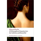 A Philosophical Enquiry Into the Origin of Our Ideas of the Sublime and Beautiful