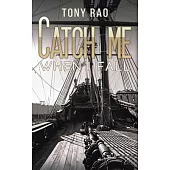 Catch Me When I Fall