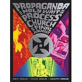 Propaganda and the Holy Writ of the Process Church of the Final Judgment: Process Sex Issue-Fear Issue-Death Issue