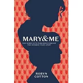 Mary and Me: Two Women With Parkinson’’s Disease Two Hundred Years Apart