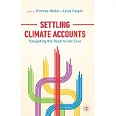 Settling Climate Accounts: Navigating the Road to Net Zero