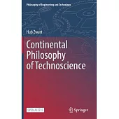 Continental Philosophy of Technoscience