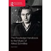 The Routledge Handbook to the Music of Alfred Schnittke