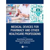 Medical Devices for Pharmacy and Other Healthcare Professions