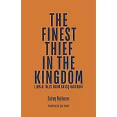 The Finest Thief in the Kingdom: Libyan Tales from Sadeq Naihoum