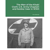 The Men of the Khaki Cloth: U.S. Army Chaplain and Soldier Gear in WWII