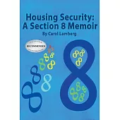 Housing Security: A Section 8 Memoir