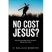 No Cost Jesus?