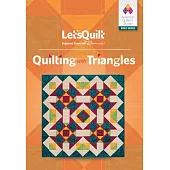 Let’’s Quilt Series: Quilting with Triangles Class DVD