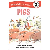 Pigs Early Reader: (Munsch Early Reader)
